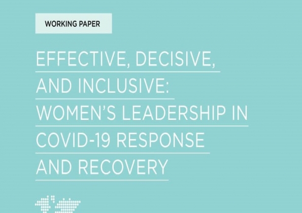 Effective, decisive, and inclusive: Women’s leadership in COVID-19 response and recovery