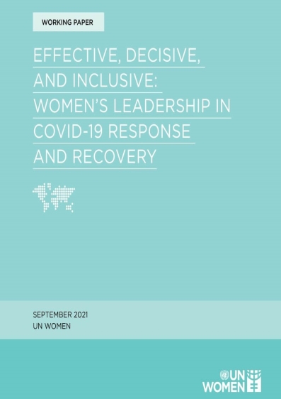 Effective, decisive, and inclusive: Women’s leadership in COVID-19 response and recovery